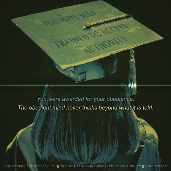 Philosophy for Rebels - 1.18: Trained to Accept Authority