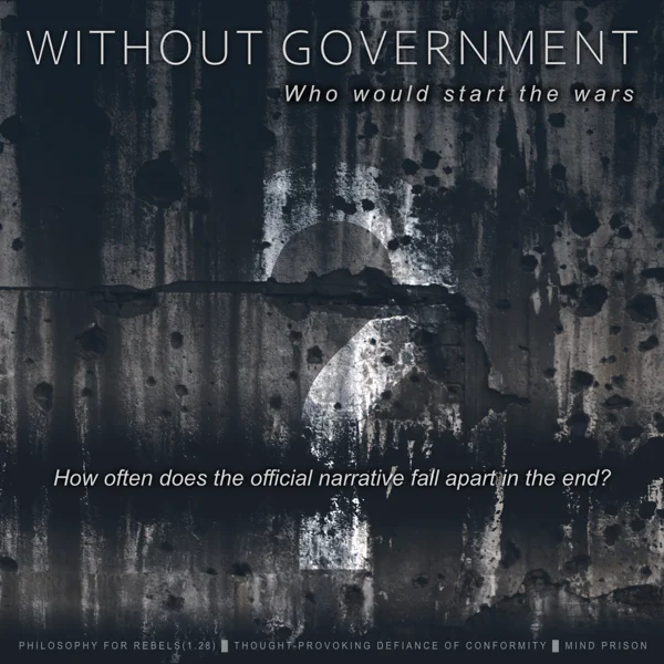 Philosophy for Rebels - 1.28: Without Government