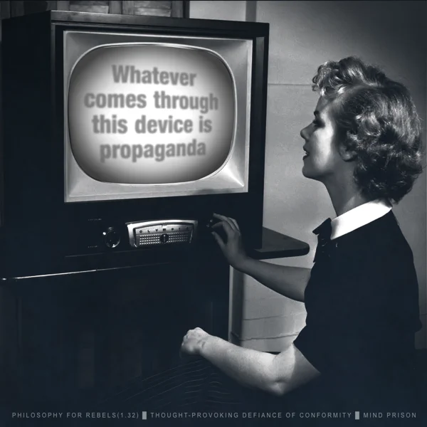 Philosophy for Rebels - 1.32: Propaganda Programming