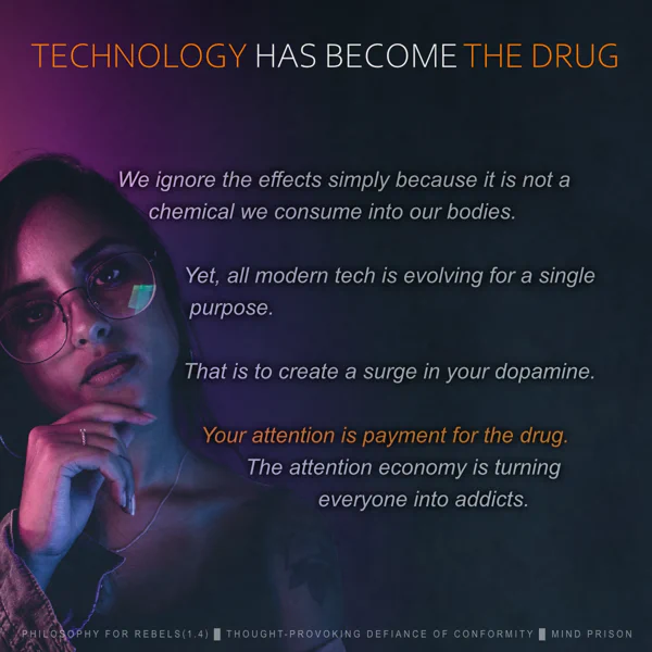 Philosophy for Rebels - 1.4: Technology Has Become the Drug